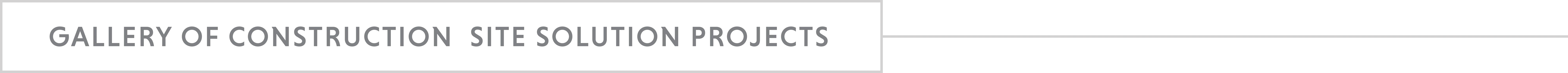 Gallery of Construction Site Solution Projects